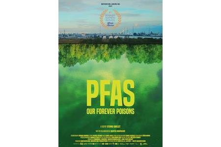 PFAS, Our Forever Poisons